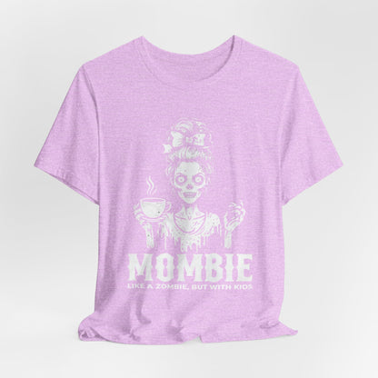 “Mombie: Like a Zombie, But With Kids” Funny Graphic Tee