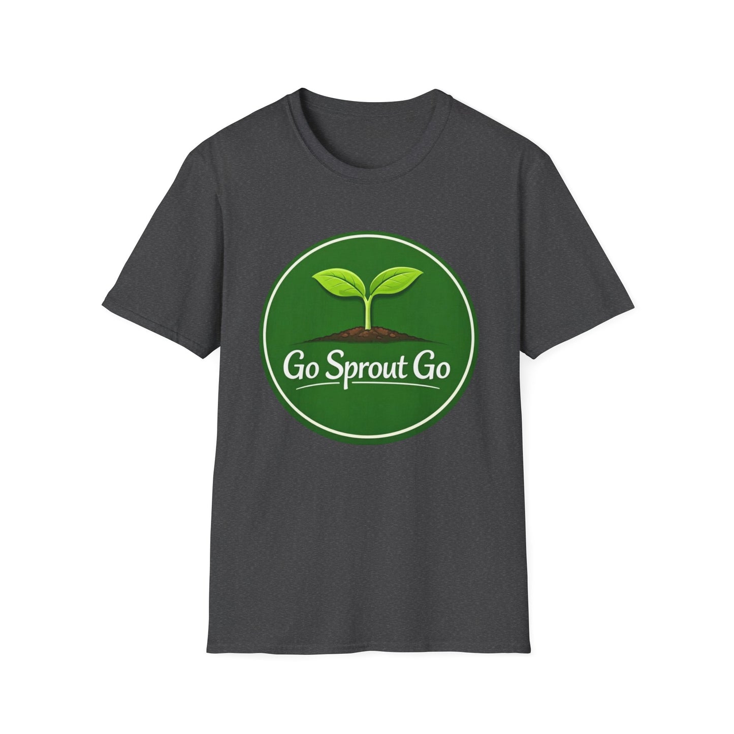 Go Sprout Go T-Shirt
