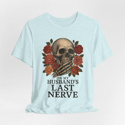 "On My Husband's Last Nerve" Graphic Tee