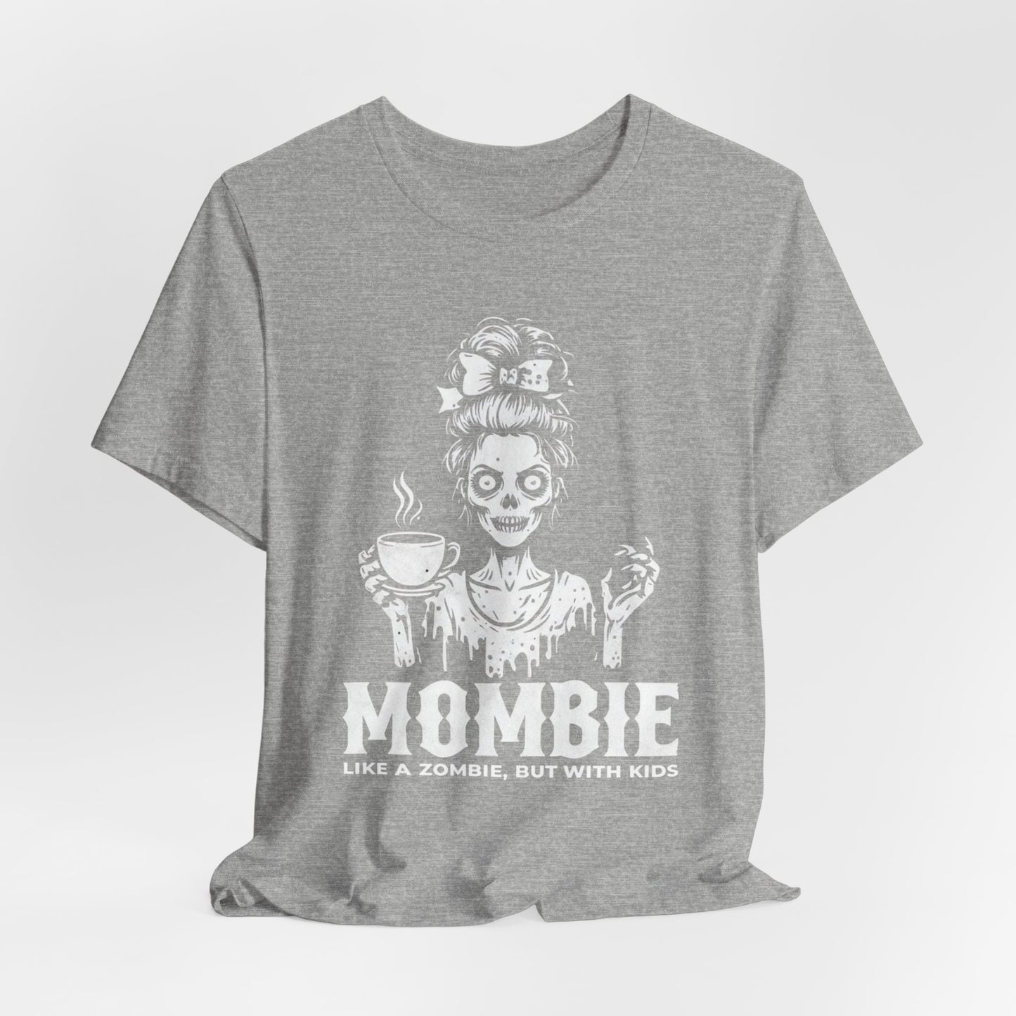 “Mombie: Like a Zombie, But With Kids” Funny Graphic Tee