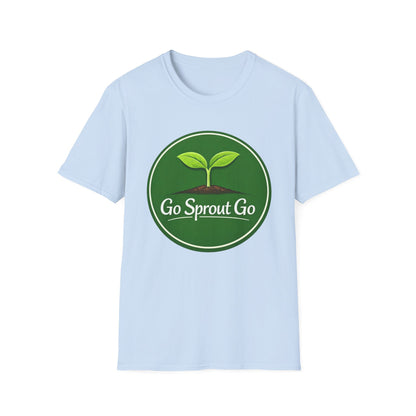 Go Sprout Go T-Shirt