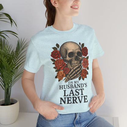 "On My Husband's Last Nerve" Graphic Tee
