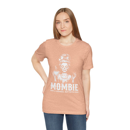“Mombie: Like a Zombie, But With Kids” Funny Graphic Tee