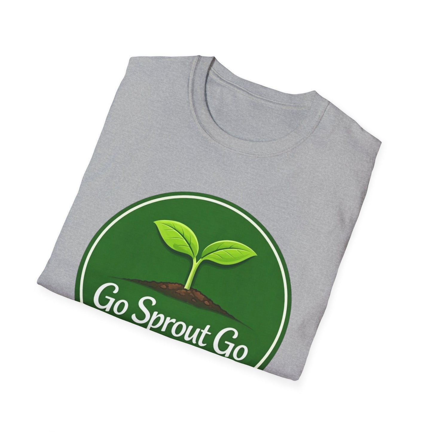 Go Sprout Go T-Shirt