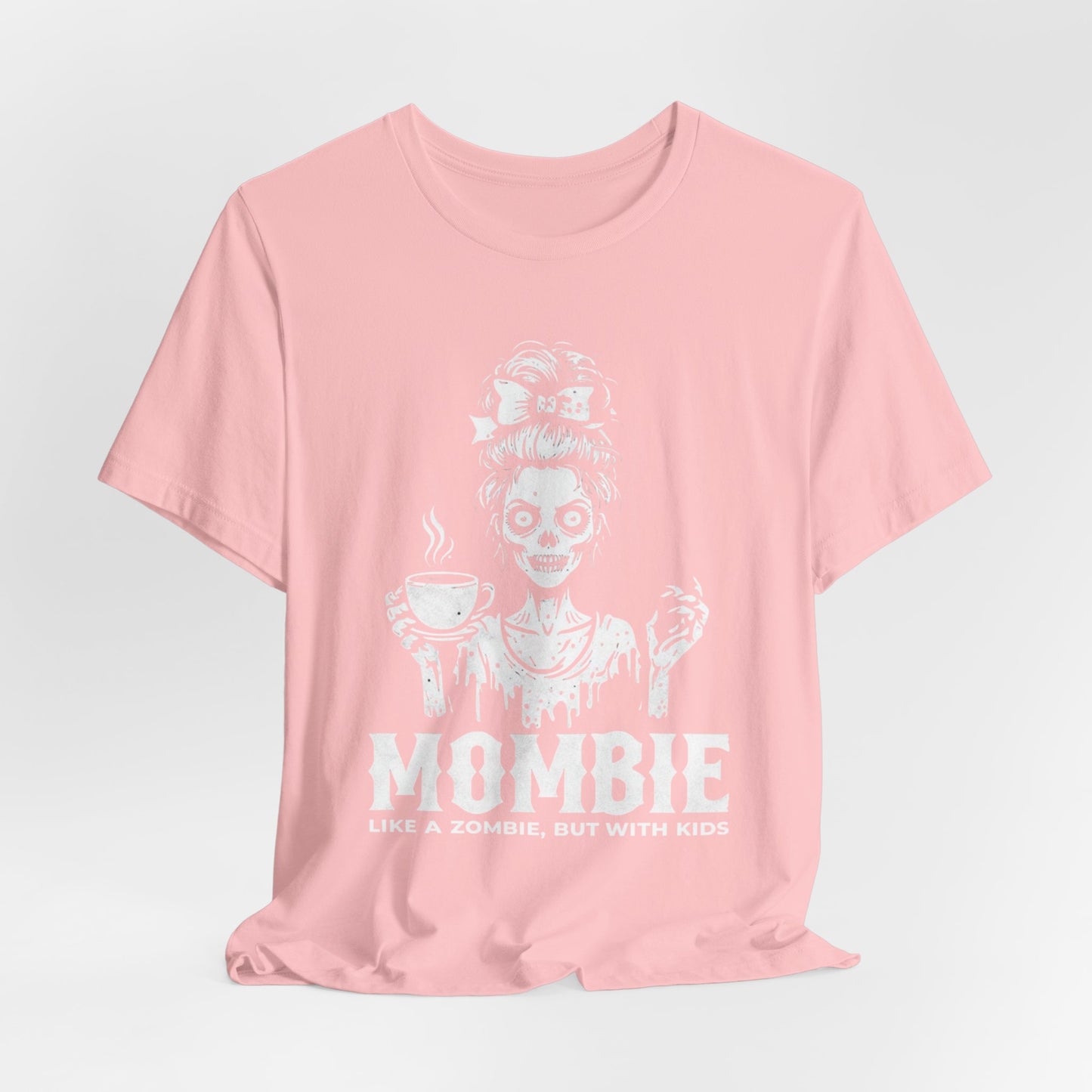 “Mombie: Like a Zombie, But With Kids” Funny Graphic Tee