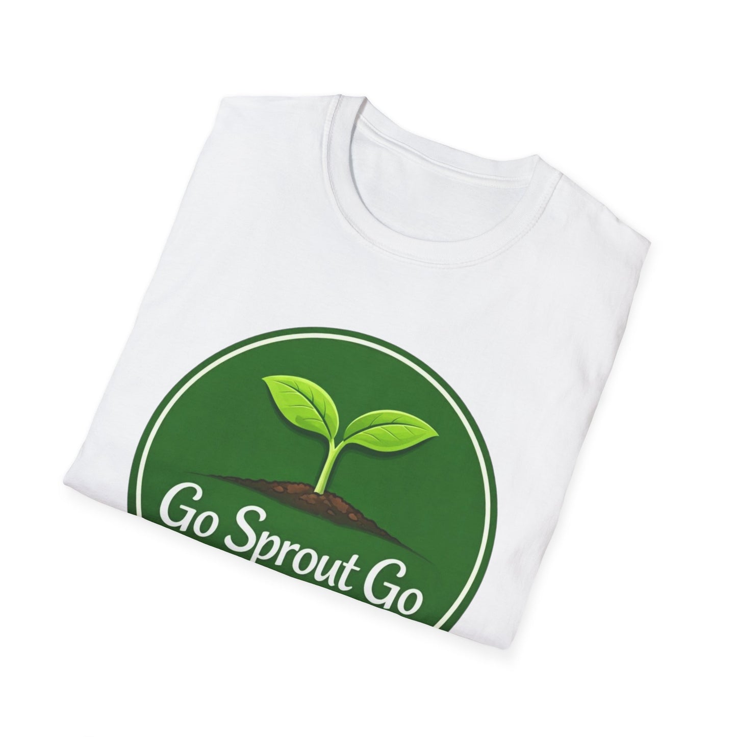 Go Sprout Go T-Shirt